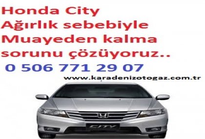 Honda city ağırlık sebebiyle muayeneden kalma sorunu